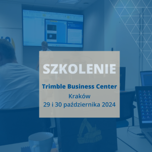 Szkolenie Trimble Business Center 29-30 października 2024 r.